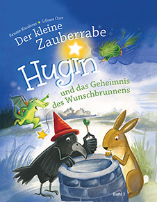 Der kleine Zauberrabe Hugin und das Geheimnis des Wunschbrunnens Bd.3